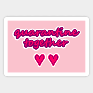 Quarantine Together Sticker